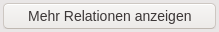 Schaltfläche "Mehr Relationen anzeigen"