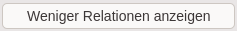 Schaltfläche "Weniger Relationen anzeigen"